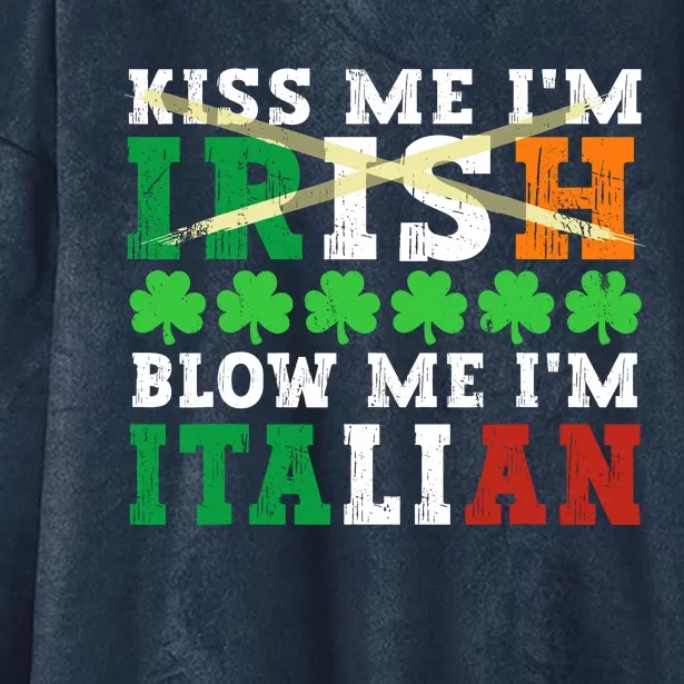 IM Irish Blow Me IM Italian St PatrickS Day Adult Hooded Wearable Blanket