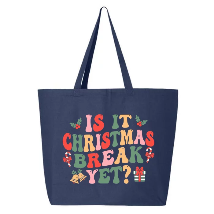 Is It Christmas Break Yet Funny Christmas Teacher Xmas Cool Gift 25L Jumbo Tote