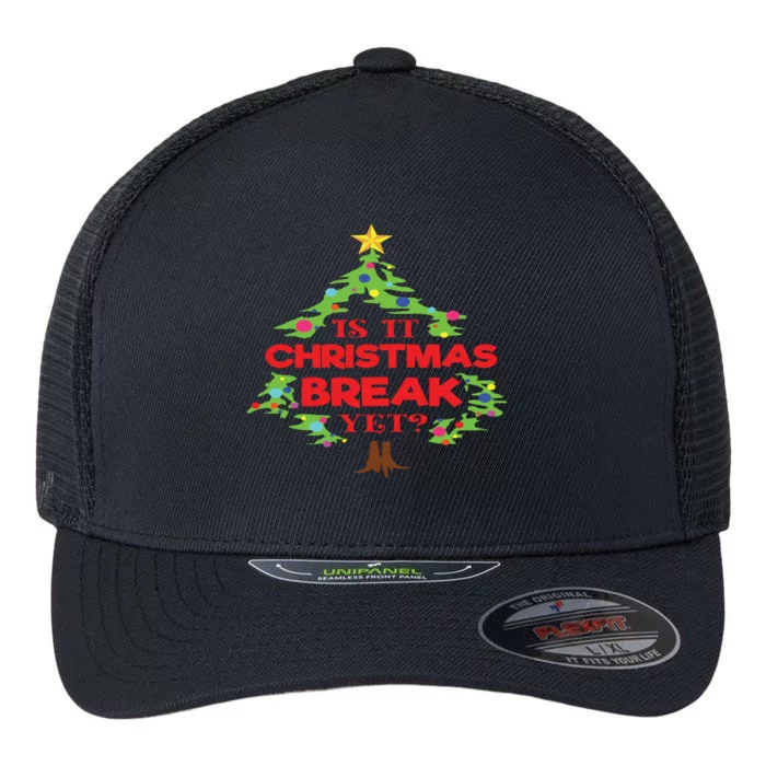 Is It Christmas Break Yet Funny Holiday Gift Flexfit Unipanel Trucker Cap