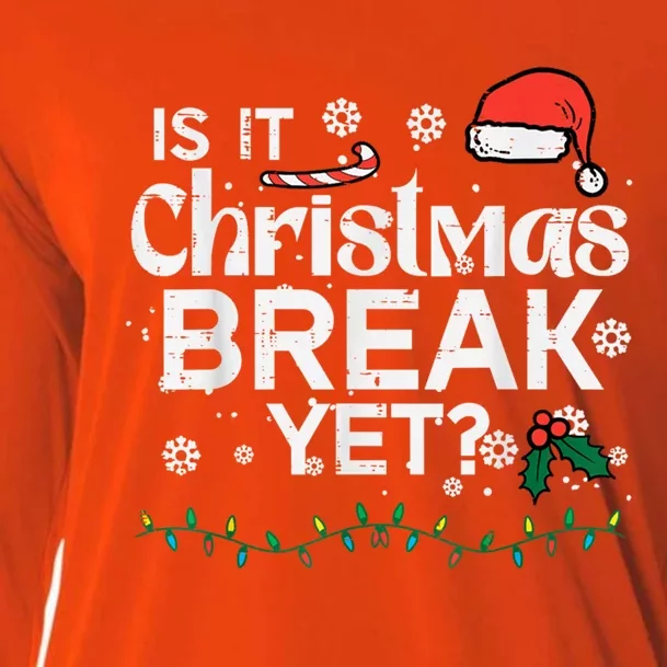 Is It Christmas Break Yet Funny Xmas Holiday Teacher Cute Gift Cooling Performance Long Sleeve Crew