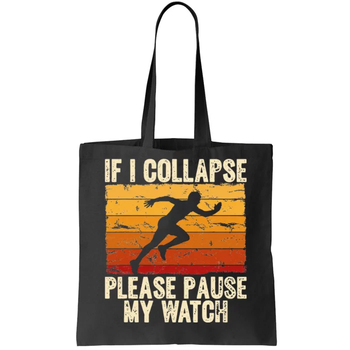 If I collapse Please Pause my Watch Retro Running Tote Bag