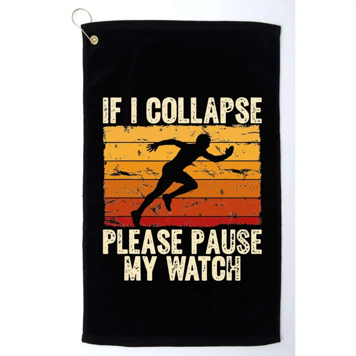 If I collapse Please Pause my Watch Retro Funny Running Platinum Collection Golf Towel