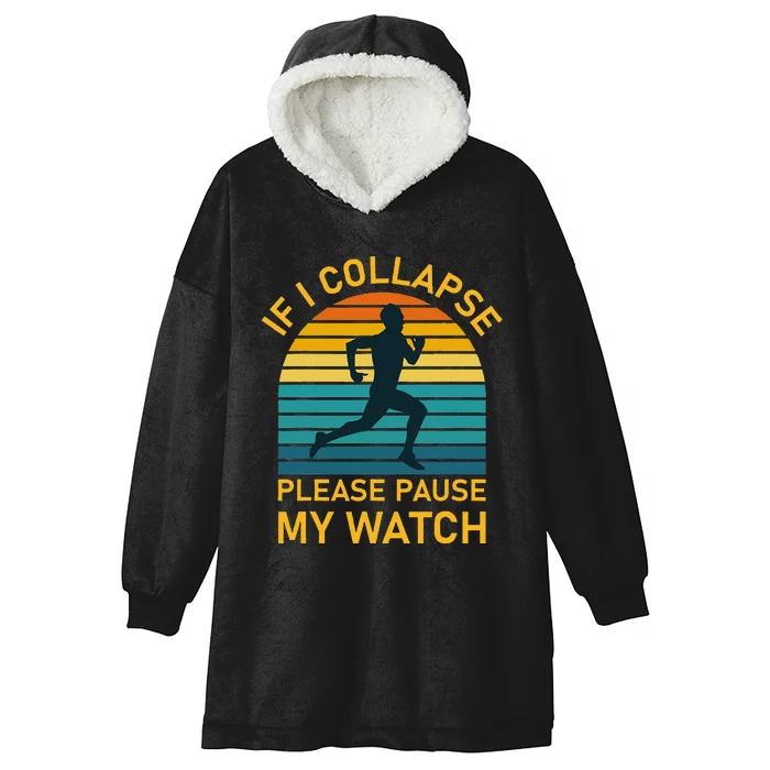 If I Collapse Please Pause My Watch Marathon Runner Running Hooded Wearable Blanket