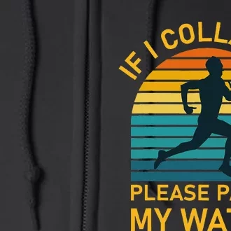 If I Collapse Please Pause My Watch Marathon Runner Running Full Zip Hoodie