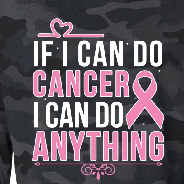 If I Can Do Cancer I Can Do Anything Breast Cancer Awareness Funny Gift Cropped Pullover Crew