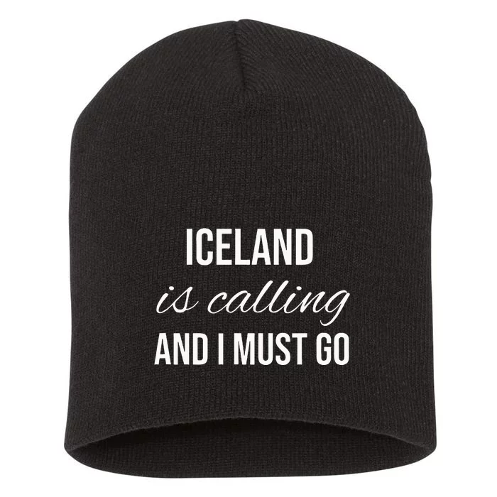 Iceland Is Calling And I Must Go Vacation Roots Iceland Short Acrylic Beanie