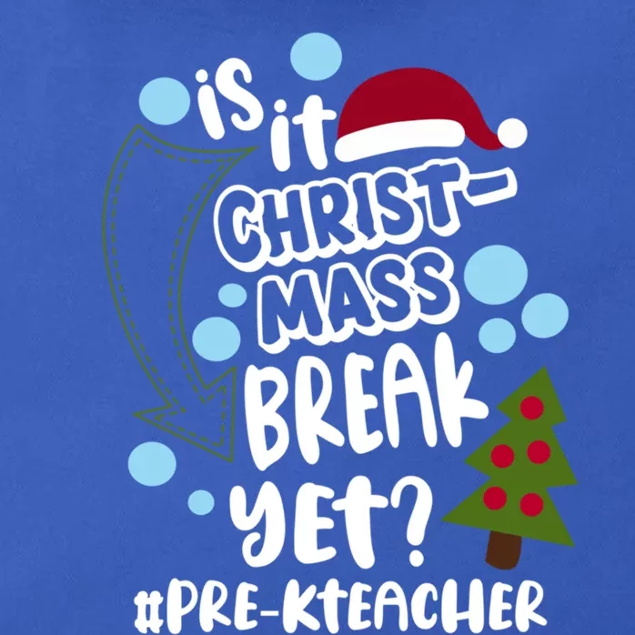 Is It Christmas Break Yet Prek Teacher Christmas School Gift Zip Tote Bag