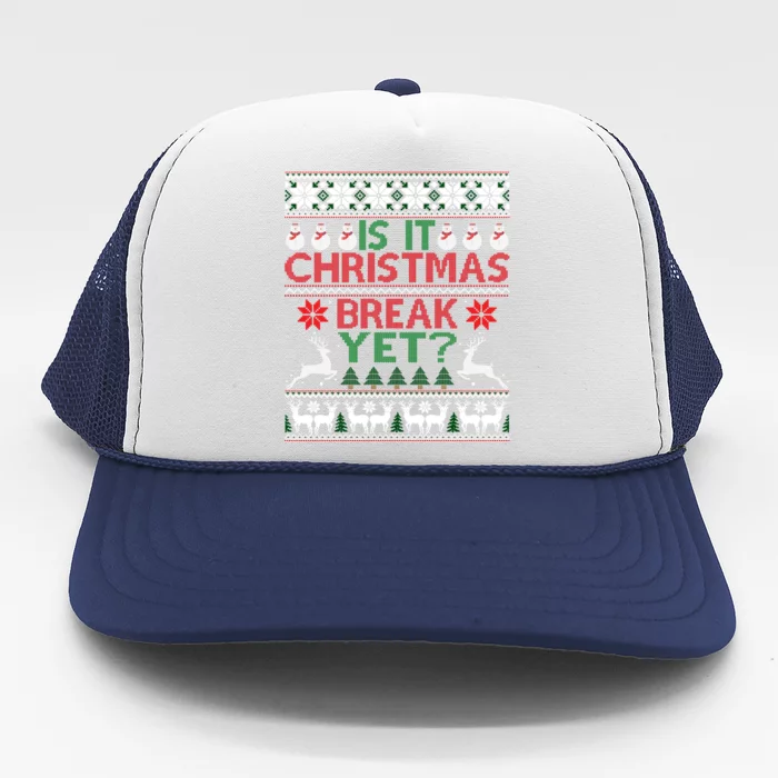 Is It Christmas Break Yet Fun School Office Before Christmas Gift Trucker Hat