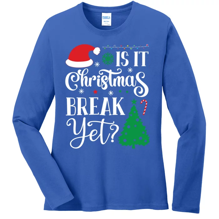 Is It Christmas Break Yet Funny Vacation Santa Claus Holiday Great Gift Ladies Long Sleeve Shirt