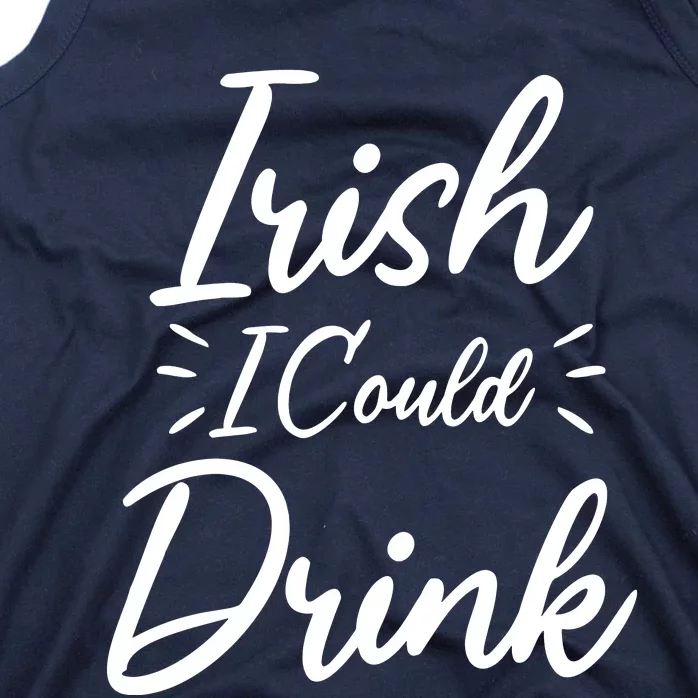 Irish I Could Drink Tank Top