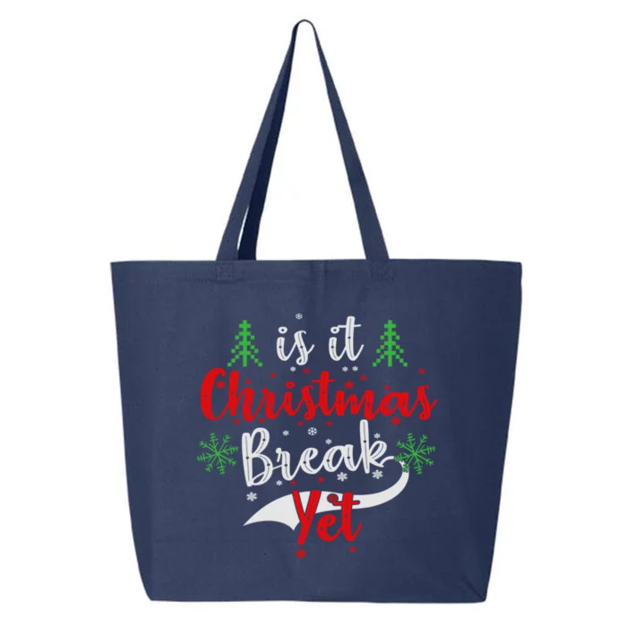 Is It Christmas Break Yet Santa Christmas Cute Family Pajama Gift 25L Jumbo Tote