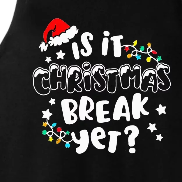 Is it Christmas Break Yet Christmas Gifts For Teacher Ladies Tri-Blend Wicking Tank