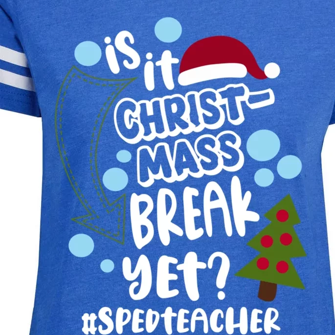 Is It Christmas Break Yet Spedteacher Christmas Teacher Cool Gift Enza Ladies Jersey Football T-Shirt