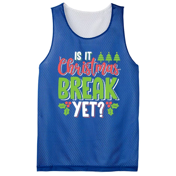 Is It Christmas Break Yet? Christmas Funny Gift For Teachers Cool Gift Mesh Reversible Basketball Jersey Tank