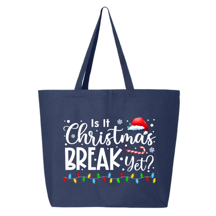 Is It Christmas Break Yet? Santa Funny Family Christmas Xmas Gift 25L Jumbo Tote