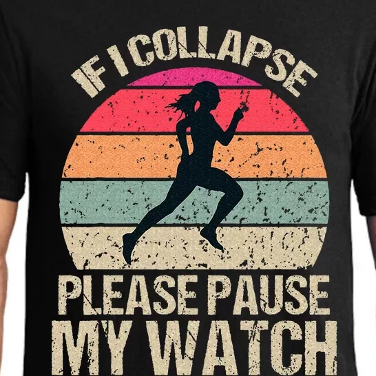 If I Collapse Please Pause My Watch Funny Running Quote Pajama Set