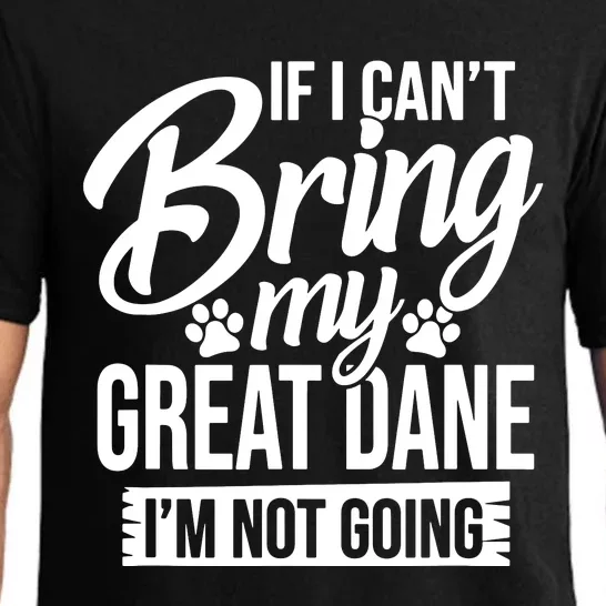 If I Cant Bring My Great Dane Great Dane Lover Pajama Set