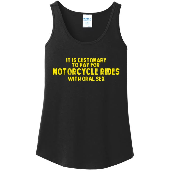 It Is Customary To Pay For Motorcycle Rides Ladies Essential Tank