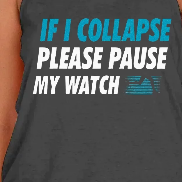 If I Collapse Please Pause My Watch Running Marathon Runner Women's Knotted Racerback Tank