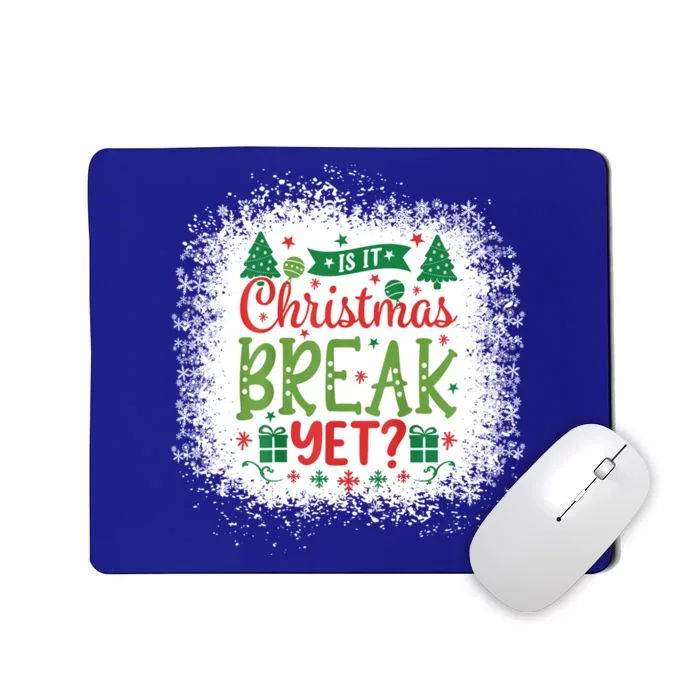 Is It Christmas Break Yet? SantaS Hat Funny Holiday Great Gift Mousepad