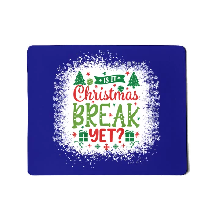 Is It Christmas Break Yet? SantaS Hat Funny Holiday Great Gift Mousepad