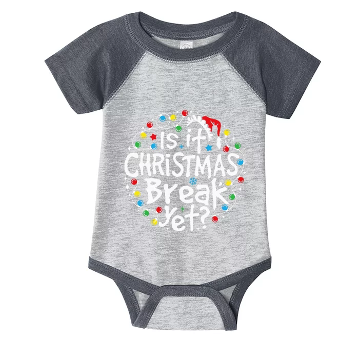 Is It Christmas Break Yet Teacher Christmas Lights Infant Baby Jersey Bodysuit