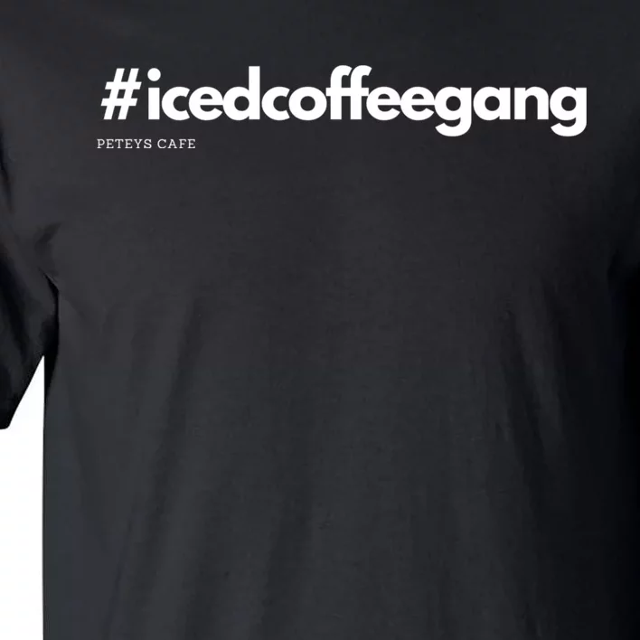 #Icedcoffeegang Tall T-Shirt