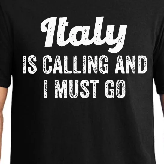 Italy Is Calling And I Must Go Italy Travel Pajama Set