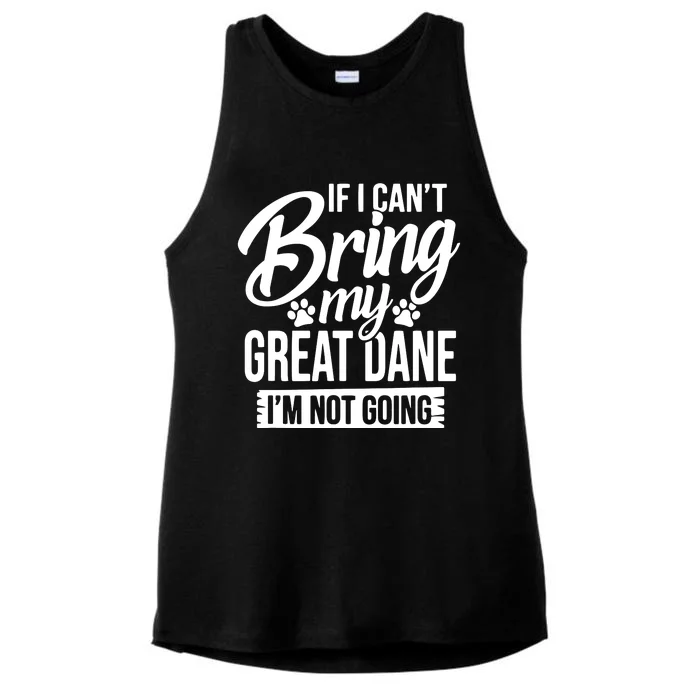 If I Cant Bring My Great Dane Great Dane Lover Ladies Tri-Blend Wicking Tank