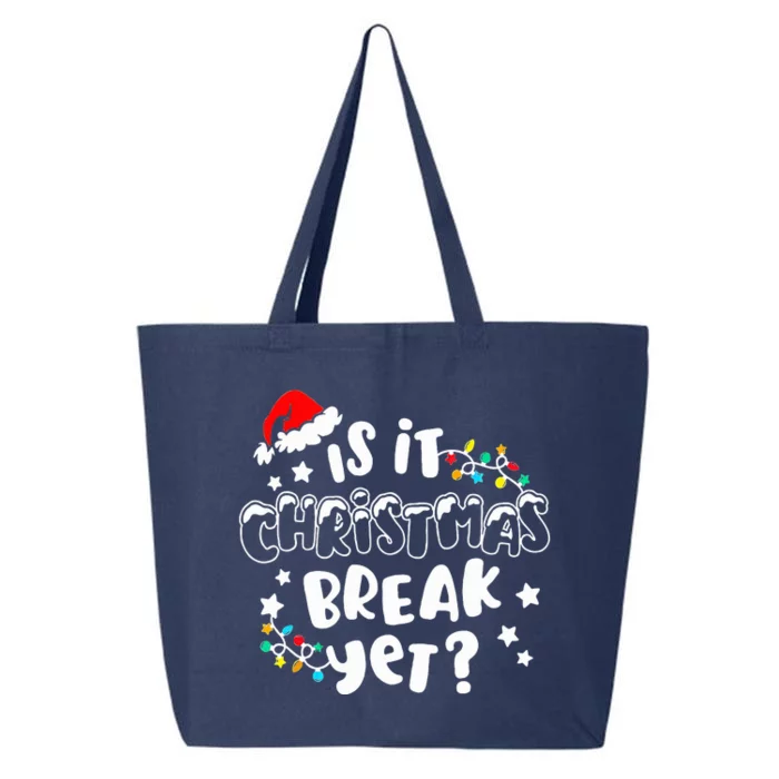 Is It Christmas Break Yet Christmas Gifts For Teacher 25L Jumbo Tote