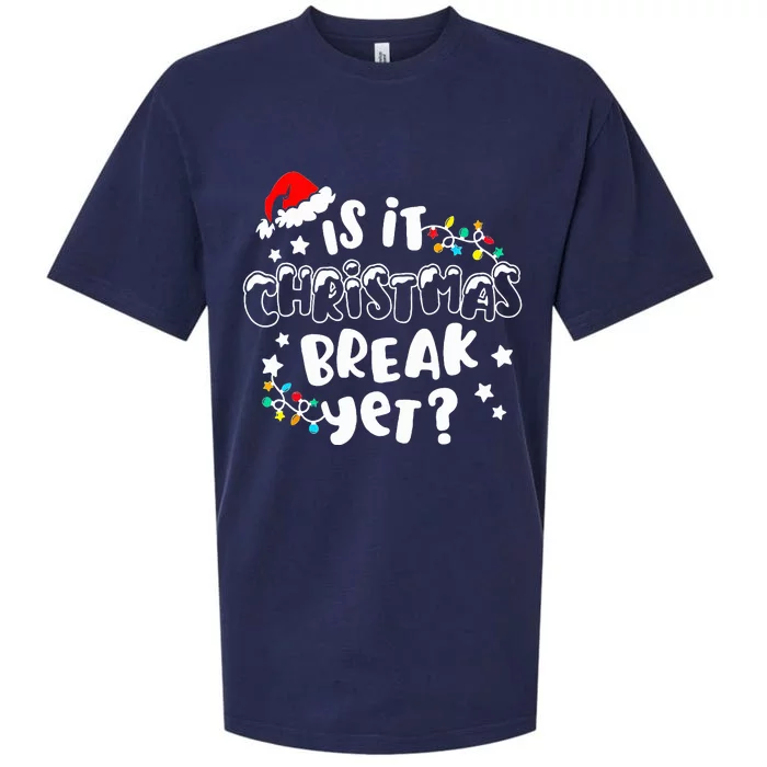 Is It Christmas Break Yet Christmas Gifts For Teacher Sueded Cloud Jersey T-Shirt