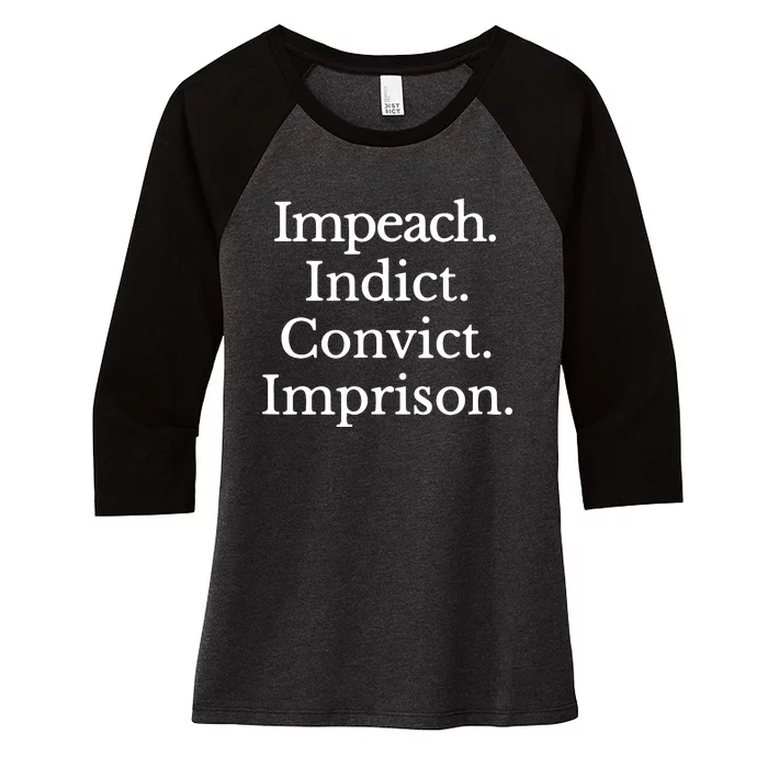 Impeach Indict Convict Imprision Impeach Trump Women's Tri-Blend 3/4-Sleeve Raglan Shirt