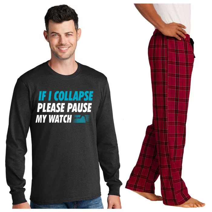 If I Collapse Please Pause My Watch Running Marathon Runner Long Sleeve Pajama Set