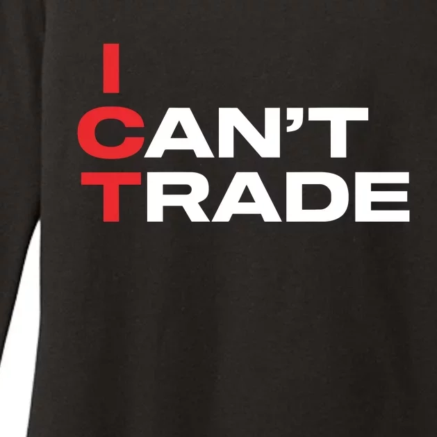 Ict I CanT Trade Womens CVC Long Sleeve Shirt