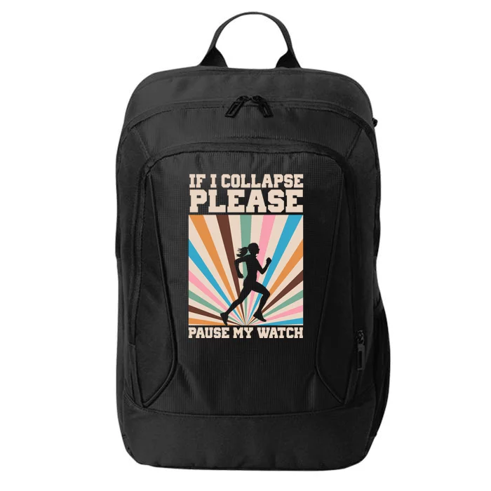 If I Collapse Please Pause My Watch Runner Marathon City Backpack