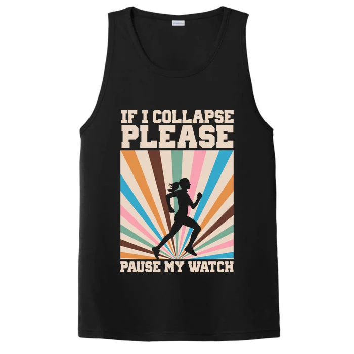 If I Collapse Please Pause My Watch Runner Marathon Performance Tank