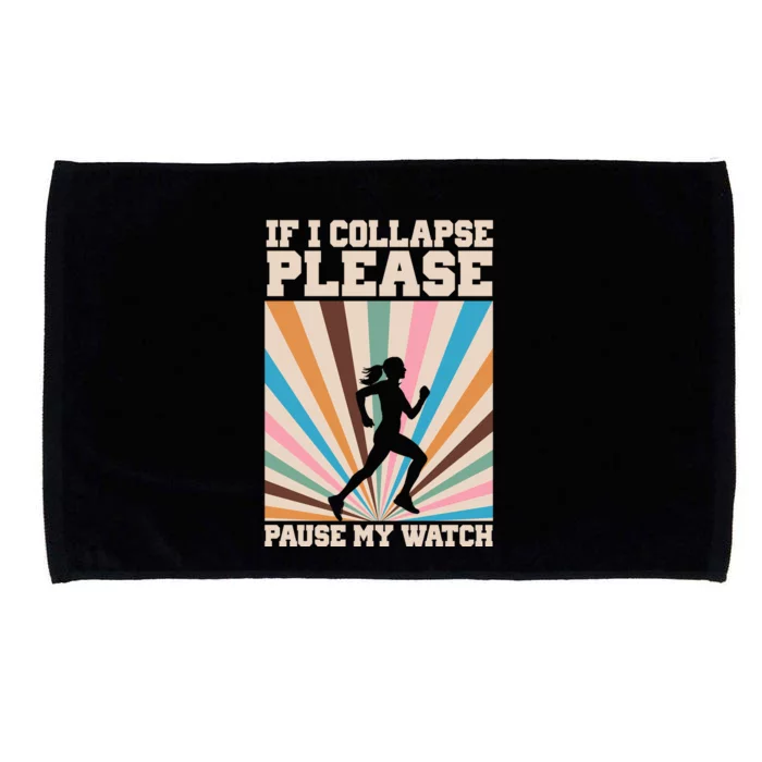 If I Collapse Please Pause My Watch Runner Marathon Microfiber Hand Towel