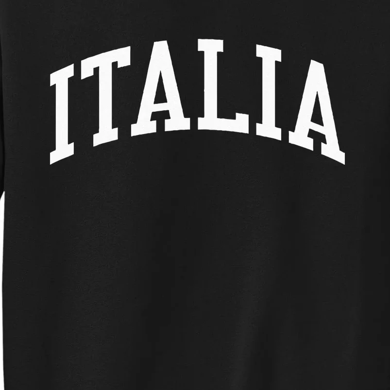 Italy Italia College University Style Tall Sweatshirt