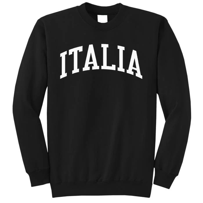 Italy Italia College University Style Tall Sweatshirt