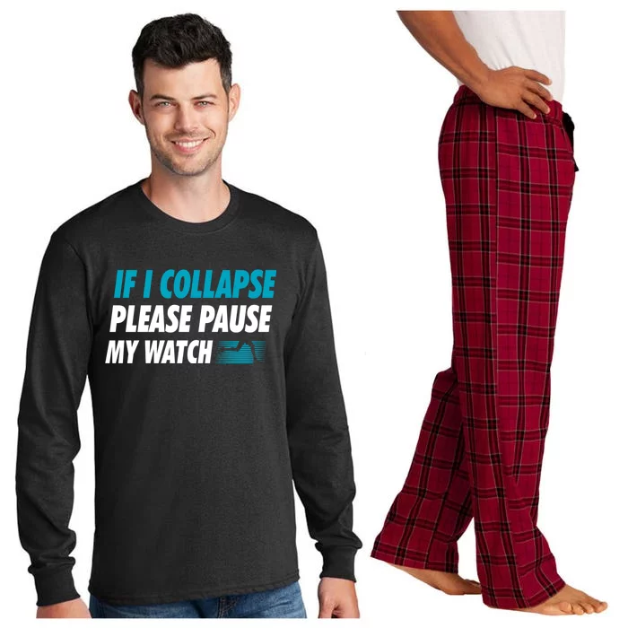 If I Collapse Please Pause My Watch Running Marathon Runner Long Sleeve Pajama Set