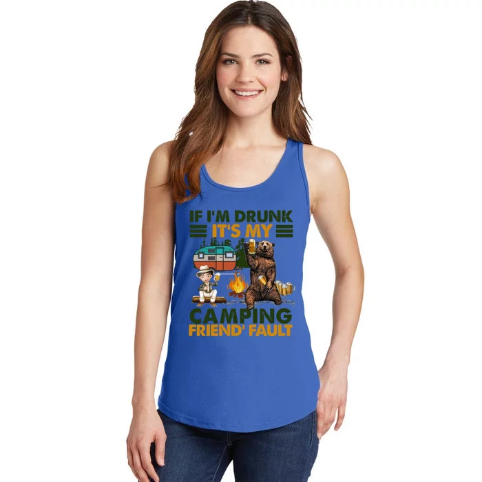 If I'm Drunk It's My Camping Friend's Fault Gift Ladies Essential Tank