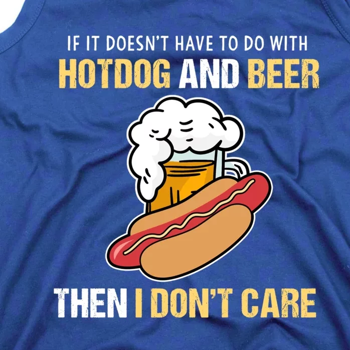 If It Doesnt Have To Do With Hot Dogs And Beer I Dont Care Cute Gift Tank Top