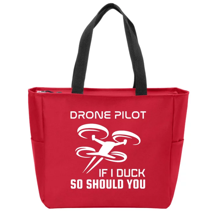 If I Duck So Should You Funny Drone Pilot Zip Tote Bag