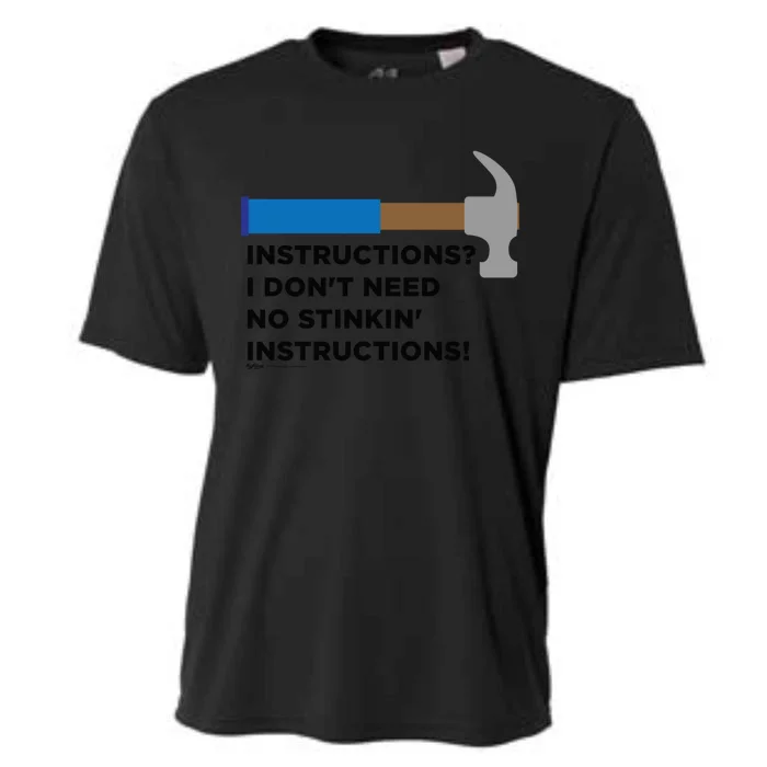 Instructions? I Dont Need No Handy And Carpenter Gift Cooling Performance Crew T-Shirt