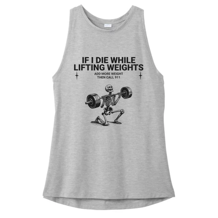 If I Die While Lifting Workout Ladies Tri-Blend Wicking Tank