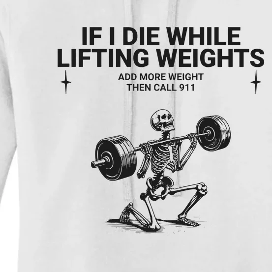 If I Die While Lifting Workout Women's Pullover Hoodie