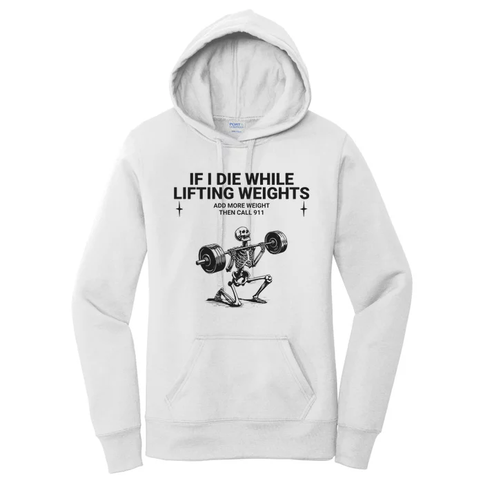 If I Die While Lifting Workout Women's Pullover Hoodie