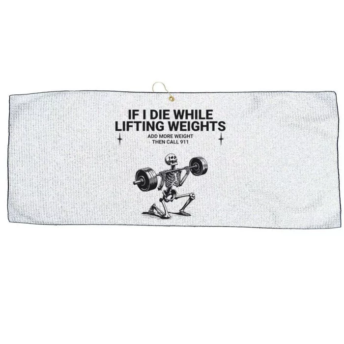 If I Die While Lifting Workout Large Microfiber Waffle Golf Towel