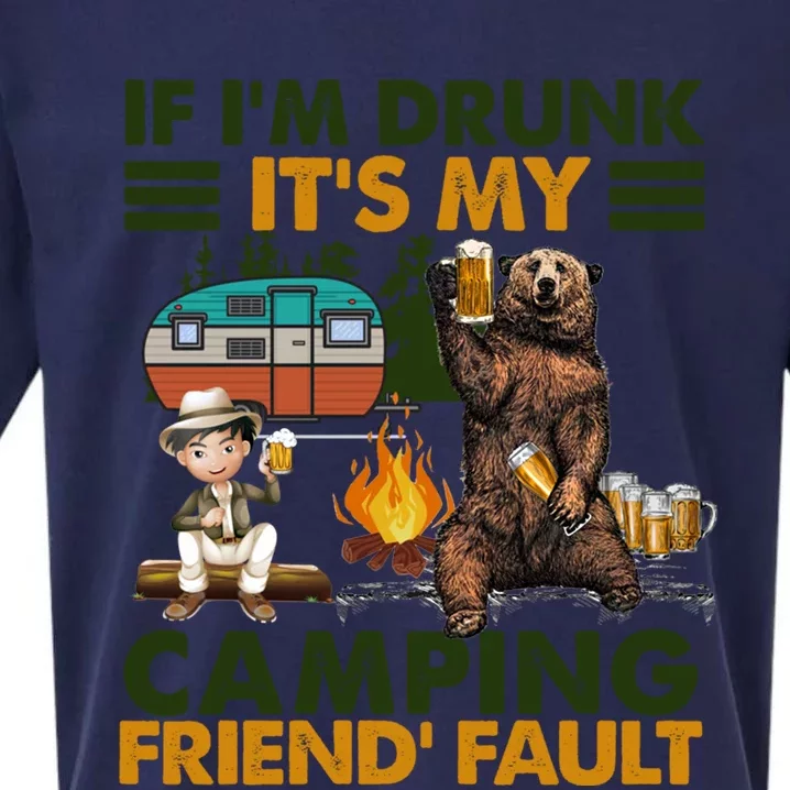 If I'm Drunk It's My Camping Friend's Fault Great Gift Sueded Cloud Jersey T-Shirt