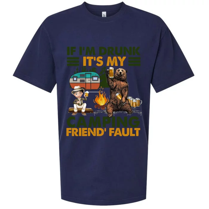 If I'm Drunk It's My Camping Friend's Fault Great Gift Sueded Cloud Jersey T-Shirt